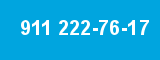 911 222-76-17 911 222-76-17